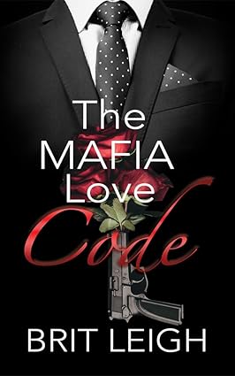 The Mafia Love Code (The Underworld Love Guide Series Book 1)