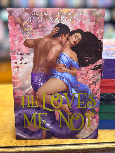 He Loves Me Not: A Monster Bait Romance (Special Edition - Book 5)