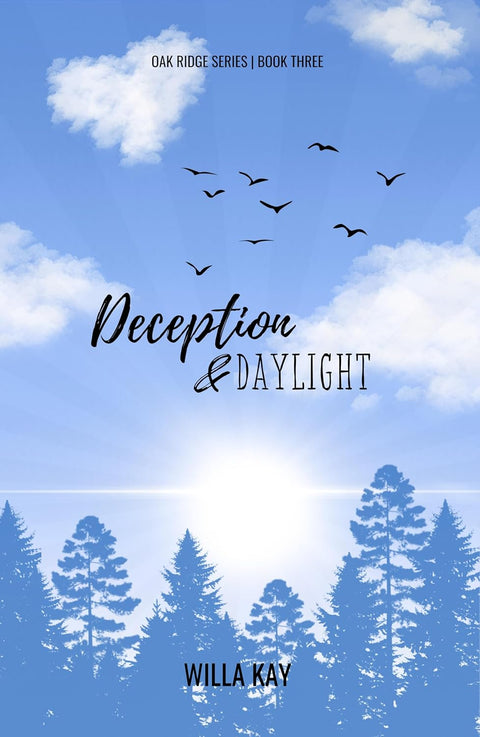 Deception & Daylight | A Small Town Dislike to Lovers Romance | Oak Ridge Series Book 3)