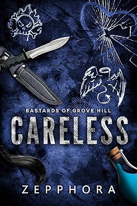 Careless (Bastards of Grove Hill World Book 2)