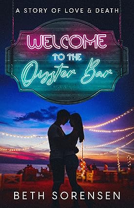 Welcome to The Oyster Bar: a story of love & death (Hardback)