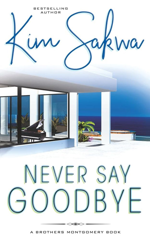 Never Say Goodbye (The Brothers Montgomery) cover image