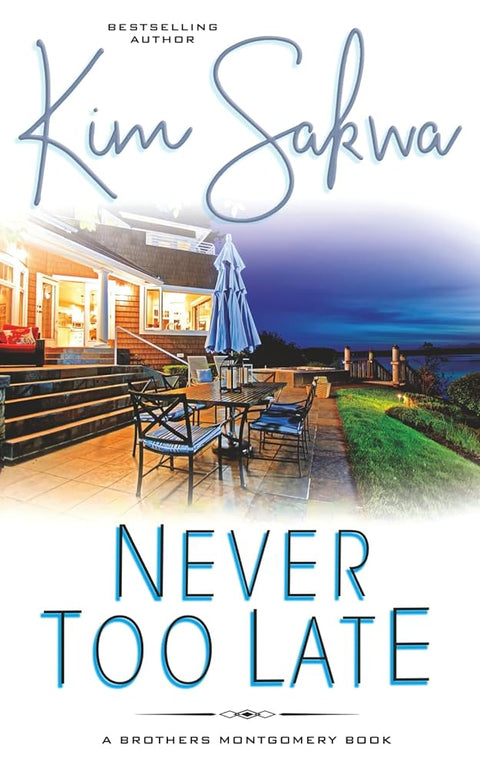 Never Too Late (The Brothers Montgomery) cover image