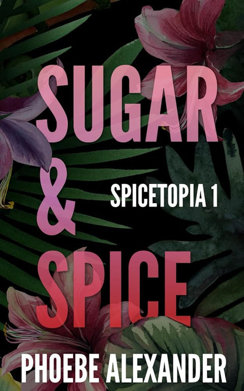 Sugar & Spice (Spicetopia) cover image