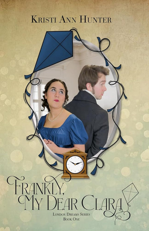 Frankly, My Dear Clara (London Dreams) cover image