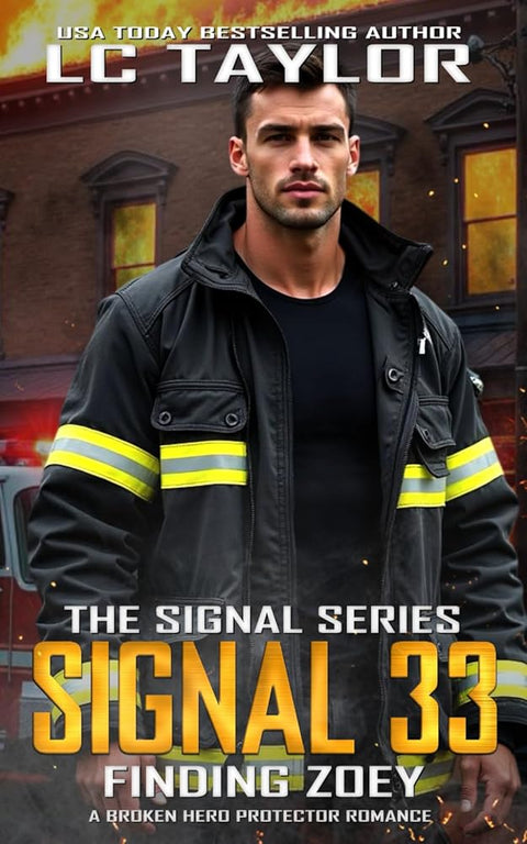Signal 33: Finding Zoey: A Broken Hero Protector Romance (The Signal Series) cover image