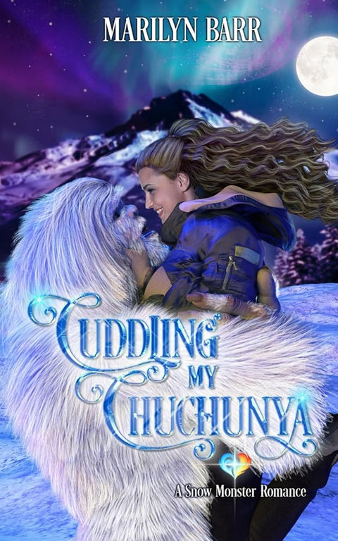 Cuddling My Chuchunya: A Snow Monster Romance (Snuggling under Snowdrifts) cover image