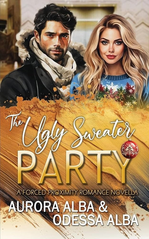 The Ugly Sweater Party: A Forced Proximity Workplace Romance Novella cover image