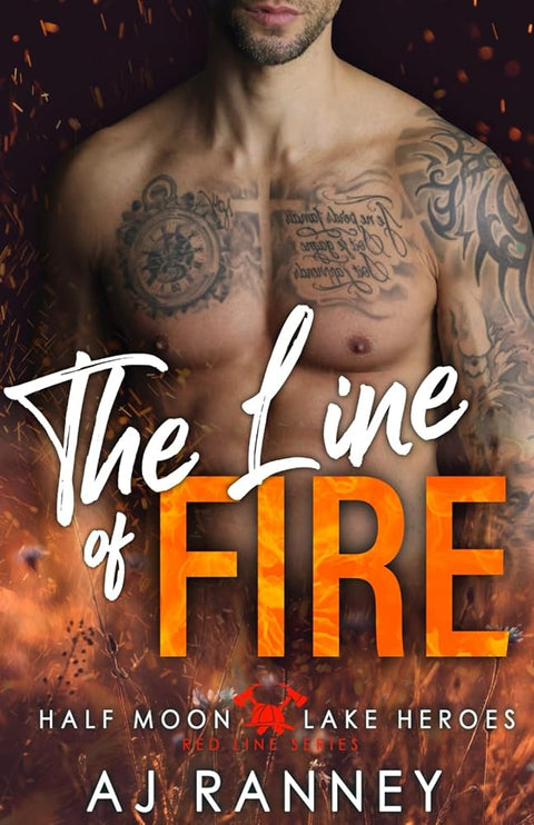 The Line of Fire (Half Moon Lake Heroes: Red Line Series) cover image
