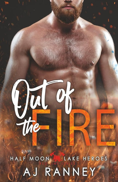 Out of the Fire (Half Moon Lake Heroes: Red Line Series) cover image