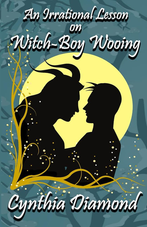 An Irrational Lesson on Witch-Boy Wooing: A Cozy, Second Chance, M/M, Monster Romance (Magical Husbandry Book 2) cover image