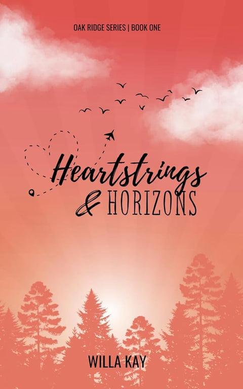 Heartstrings & Horizons: A Long-Distance Friends to Lovers Romance. (Oak Ridge Book One) (Oak Ridge Series) cover image