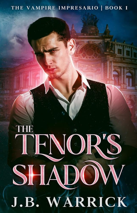 The Tenor's Shadow: An MM Vampire Bodyguard Romance (The Vampire Impresario) cover image