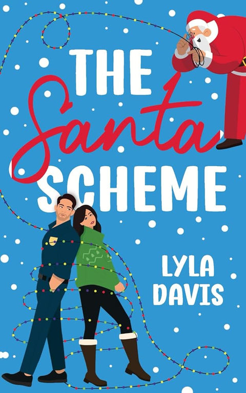 The Santa Scheme: A Sweet and Sassy (Grumpy/Sunshine) Christmas Romcom cover image