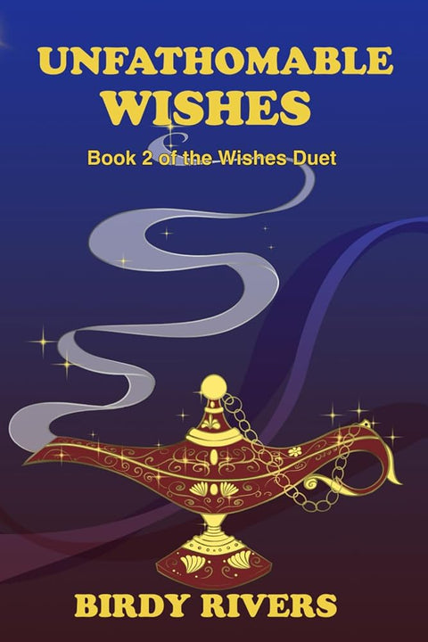 Unfathomable Wishes (The Wishes Duet) cover image