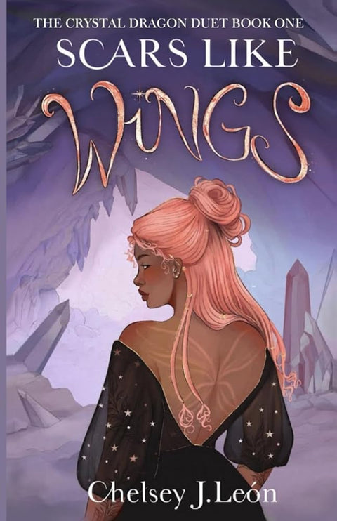 Scars Like Wings: The Crystal Dragon Duet Book One cover image