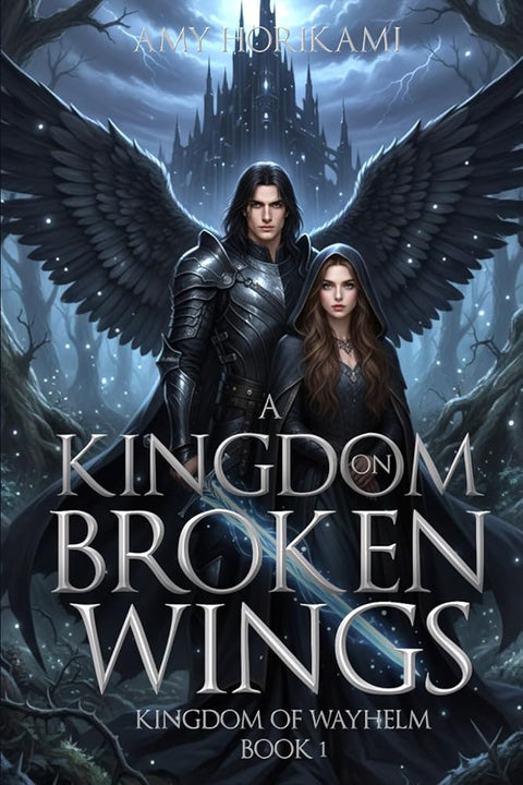 A Kingdom on Broken Wings (Clean Fantasy Romance) (Kingdom of Wayhelm) cover image