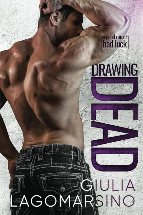Drawing Dead: A Small Town Romance (A Good Run Of Bad Luck) cover image
