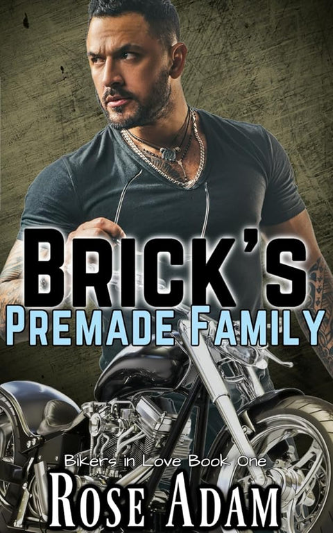 Brick's Premade Family (Bikers in Love) cover image