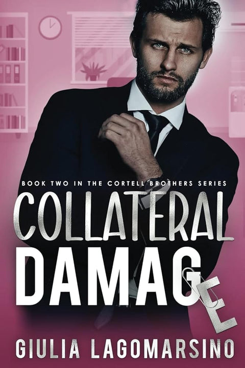 Collateral Damage: A Small Town Romance (The Cortell Brothers) cover image
