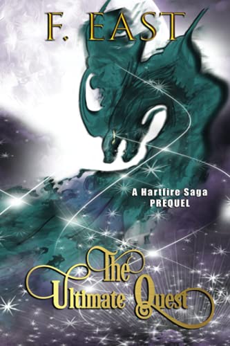 The Ultimate Quest: A Hartfire Saga Prequel cover image