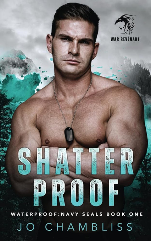 Shatterproof: A Military Romance Thriller (Waterproof: Navy SEALs) cover image
