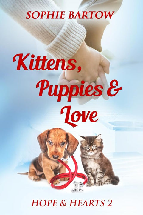 Kittens, Puppies & Love: A Swan Harbor Story (Hope & Hearts from Swan Harbor) cover image