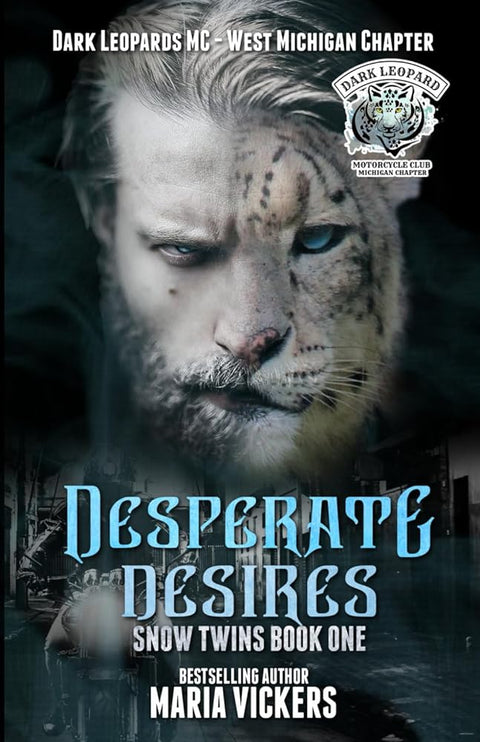 Desperate Desires: Dark Leopards MC (Snow Twins) cover image
