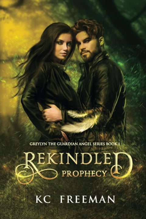 Rekindled Prophecy: Greylyn the Guardian Angel Book 1 cover image