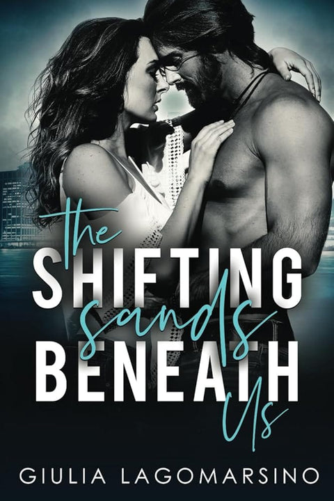 The Shifting Sands Beneath Us: A Billionaire Beach Romance cover image
