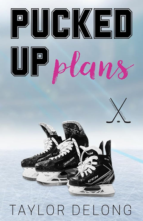 Pucked Up Plans (Aspenridge College Hockey) cover image