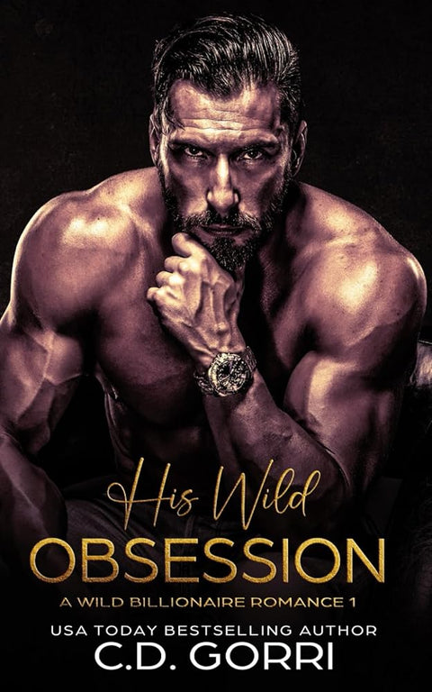 His Wild Obsession: A Billionaire Romance Novel (Wild Billionaire Romance) cover image
