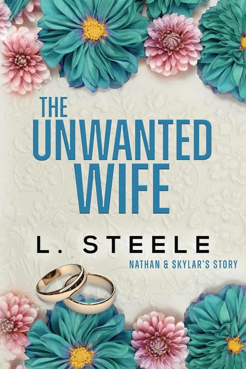 The Unwanted Wife: Nathan & Skylar's story. A Brother's Best Friend Marriage of Convenience Romance (The Davenports) cover image