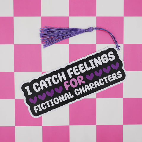 Punchkins - “I Catch Feelings For Fictional Characters” Bookmark