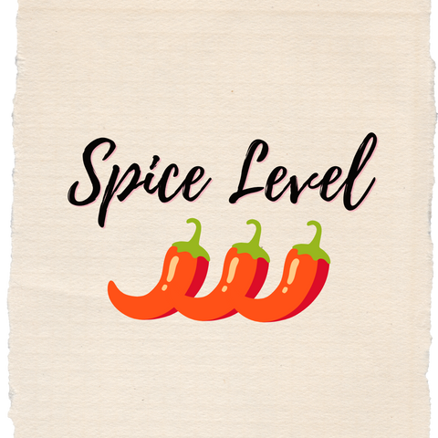 Spice Level 3 🌶️🌶️🌶️