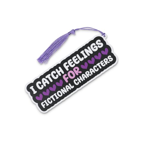Punchkins - “I Catch Feelings For Fictional Characters” Bookmark