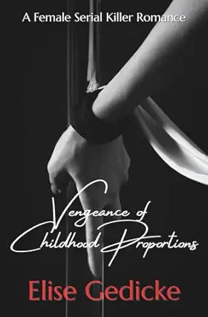 Vengeance of Childhood Proportions
