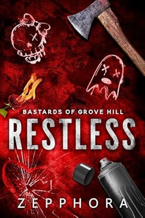 Restless (Bastards of Grove Hill World Book 3)