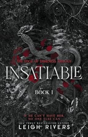 Insatiable (The Edge of Darkness: Book 1) (The Edge of Darkness Trilogy)