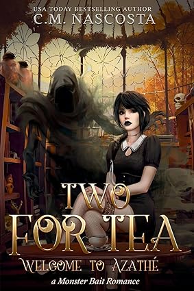 Two For Tea: Welcome to Azathé  (Special Edition - Book 4)