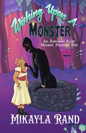 Wishing Upon a Monster: A Monster Brides Romance