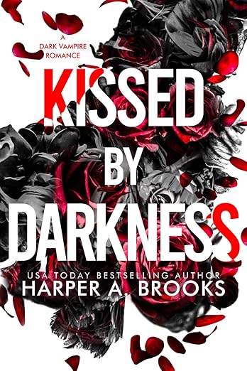 Kissed by Darkness | A Dark Vampire Romance