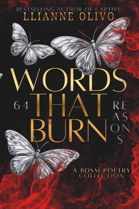 64 Reasons to Stay Wet: Words That Burn | BDSM Poetry Collection