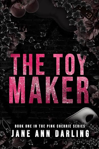 The Toy Maker | The Pink Cherrie Series | Book One