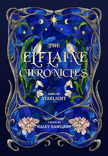 The Elflaine Chronicles | Song of Starlight