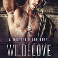 Wilde Love: A Forever Wilde Novel cover image