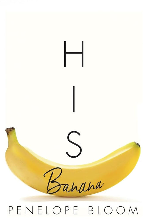 His Banana (Objects of Attraction) cover image