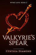 Valkyrie's Spear (Wyrd Love) cover image