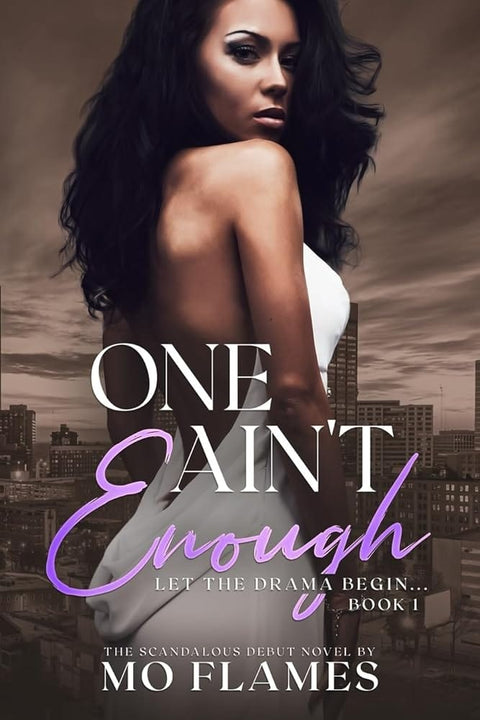 One Ain't Enough: A Contemporary Steamy Romance Series (The Enough Series) cover image