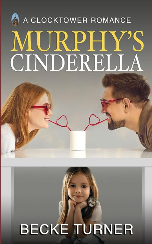 MURPHY'S CINDERELLA (Clocktower Romance) cover image